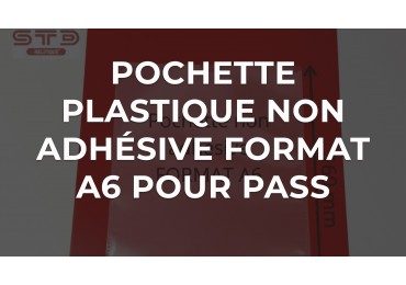 Pochette plastique non adhésive format A6 pour pass sanitaire